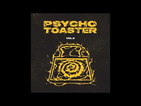 Psycho Toaster - Psycho Toaster Vol. 2 (Full Album 2024)