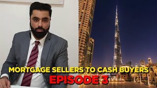 Dubai Property Transactions | Episode 3: Mortgage Seller to Cash Buyer