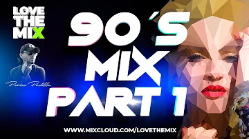 90S MIX PART 1 | LOVETHEMIX BY PERICO PADILLA #90s #mixtape #set #mix