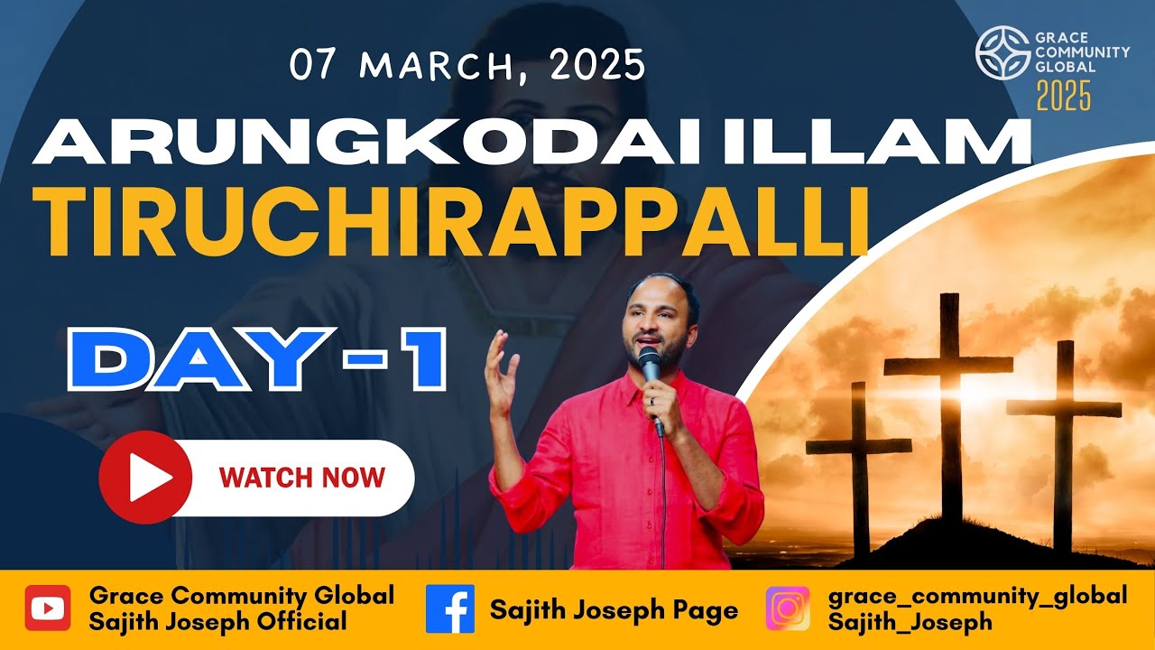 LIVE FROM ARUNGKODAI  ILLAM  | TIRUCHIRAPPALLI |  DAY 1 | BR. SAJITH JOSEPH | 07 MARCH 2025