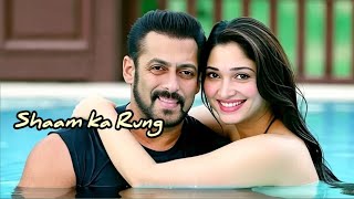 Shaam Ka Rung-Salman Khan Tamanna Bhatia Romantic Song 2025 Bollywood Love Story Full Hd Video