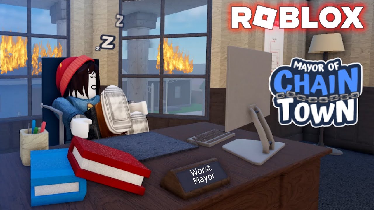 The Worst Mayor - Mayor of Chain Town Roblox