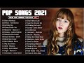 TOP 50 HITS ENGLISH SONGS ON SPOTIFY | Top Songs 2021 | Popular Music 2021🍀