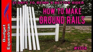 How To Make Ground Poles For Your Arena | Being A Better Rider Challenge