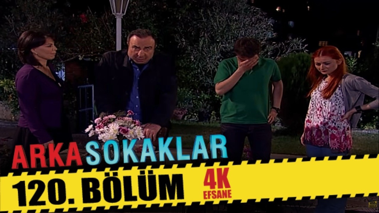 ARKA SOKAKLAR 120. BÖLÜM | 4K