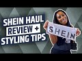 Shein haul review  styling tips