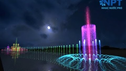 Mô phỏng nhạc nước phố đi bộ Tiên Cát - Việt Trì - Phú Thọ - Video by NPT Animation Team