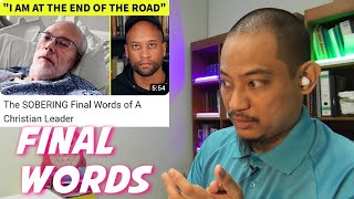 The SOBERING Final Words of A Christian Leader - A Muslim's Reaction