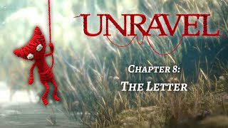 Unravel - Chapter 8: The Letter