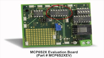 Microchip Technology: MCP6S2x PGA Evaluation Board Overview