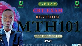 MTH101 E-EXAM | CBT EXAM | REVISION | FIRST SEMESTER | NOUN