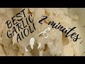 Homemade garlic aioli -the best garlic mayonnaise recipe