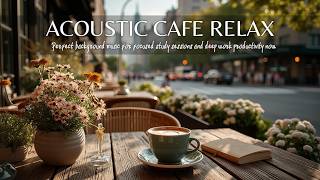Calm Coffee Guitar for Focus &amp; Study ~ Soft Acoustic Music for Productive Mornings🌿