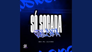 Só Socada Violenta - mc pl alves, DJ PH DA LINHA, Lado Sul