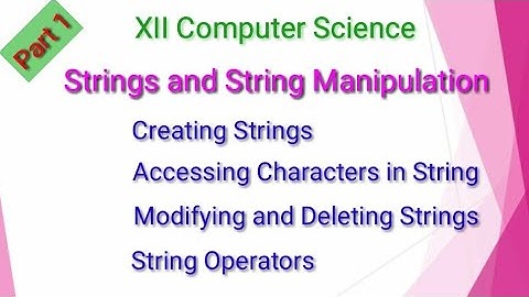 XII Computer Science | Strings and String Manipulation|Chapter 8 | Part 1|Shyni pradeep