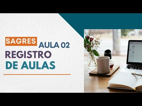 PORTAL SAGRES - AULA 02 - REGISTRO DE AULAS