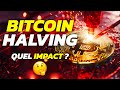 Bitcoin halving dans 10 jours quel impact  