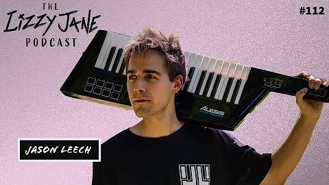 Lizzy Jane Podcast #112 - Jason Leech