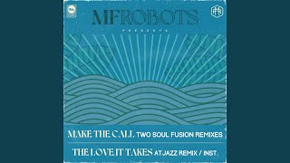 The Love It Takes (Atjazz Remix)