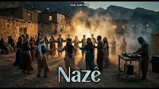 Naze - Kurdish Deep House (Faruk Aydın)Govendi