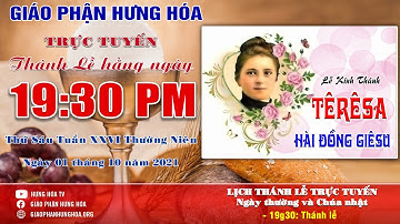 [TRỰC TUYẾN] THÁNH LỄ | THÁNH TÊRÊSA HÀI ĐỒNG GIÊSU, TRINH NỮ, TIẾN SĨ HỘI THÁNH-LỄ KÍNH-01.10.2021