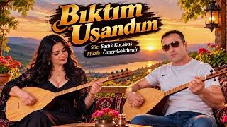 Bıktım Usandım | Folk Müzik 