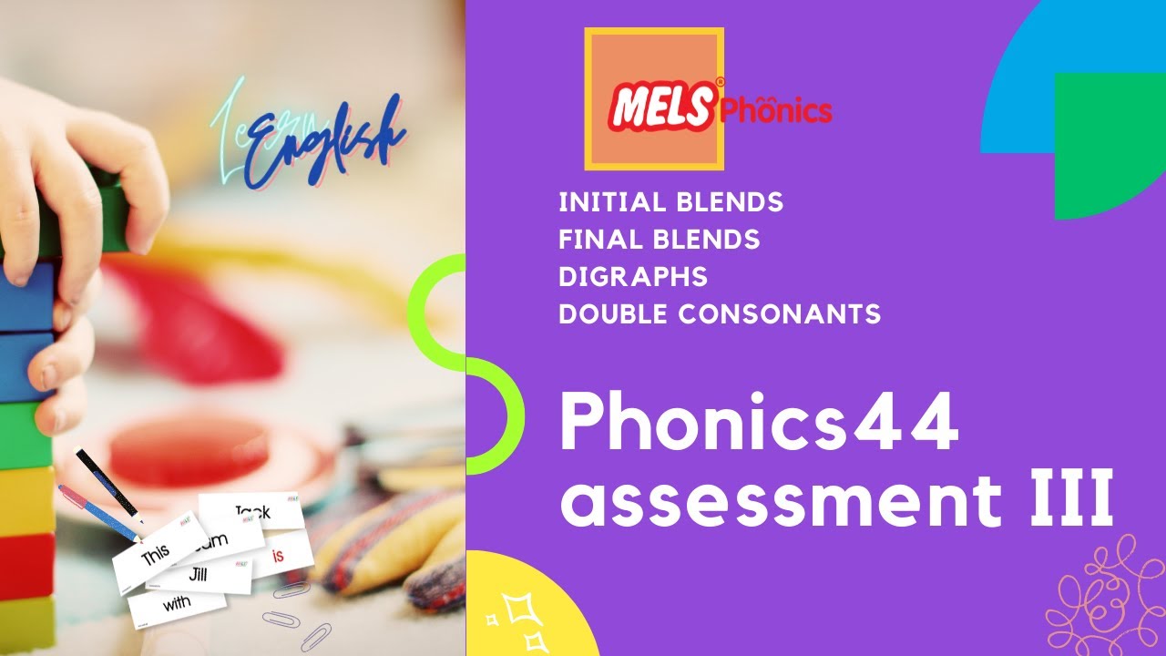 Phonics 44 Assessment Instrument 3 | Initial & Final Blends, Double Consonants and Digraphs |
