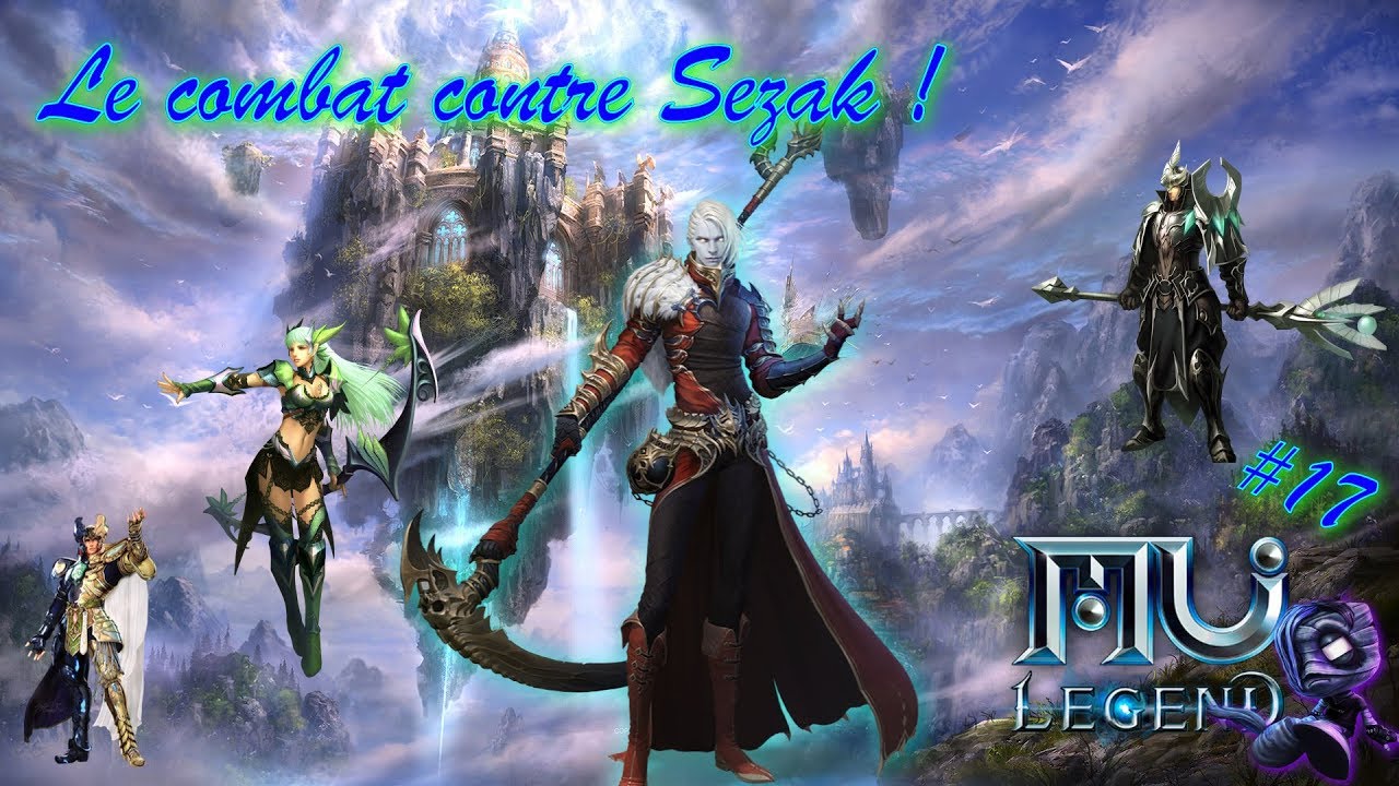 Le combat contre Sezak ! Mu Legends 17