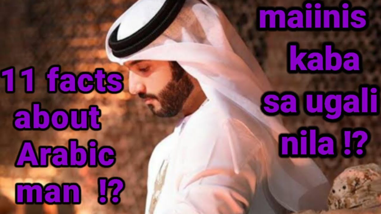 mga pag uugali ng mga arabong lalaki sa pang araw  araw !!!