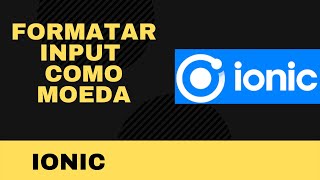 Ionic / Angular - formatar (máscara) número como dinheiro