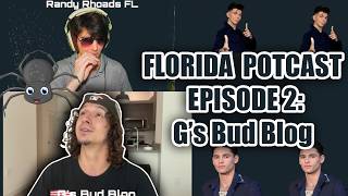The Florida Potcast Episode 2: G's Bud Blog & Randy Rhoads FL