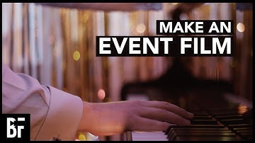 How To Make an Event Video
