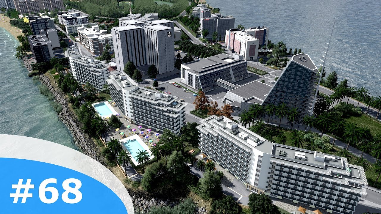 Cities Skylines - Littletown: 68 - They getting more hotels