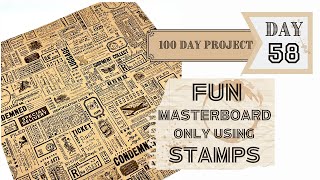 Day 58 FUN MASTERBOARD COLLAGE USING ONLY STAMPS  #the100dayproject  #papercraft #crafttutorial