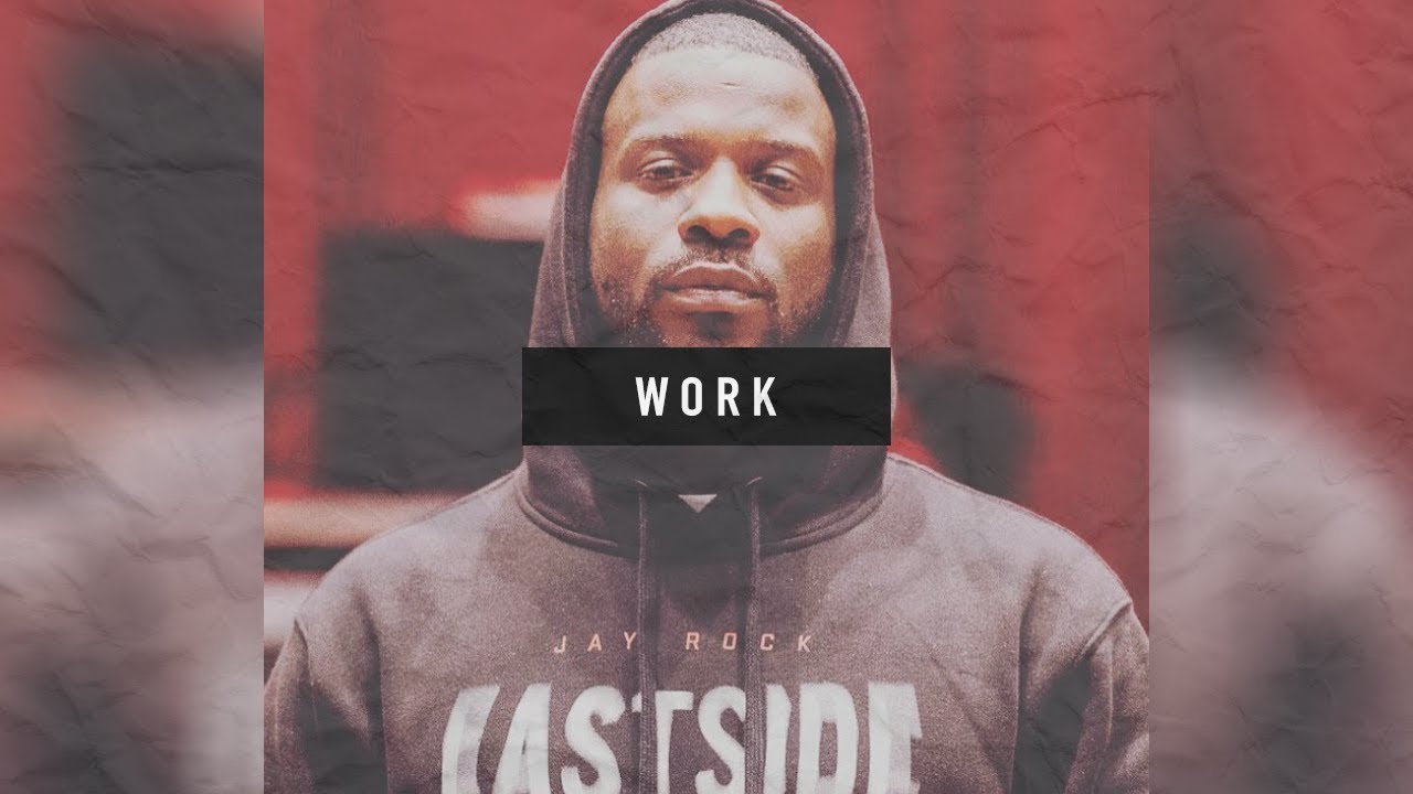 Free Jay Rock x Schoolboy Q type beat "Work" 2019