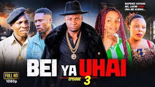 BEI YA UHAI EPISODE 3 | Drama Kali, Usaliti na Siri Nzito 🔥