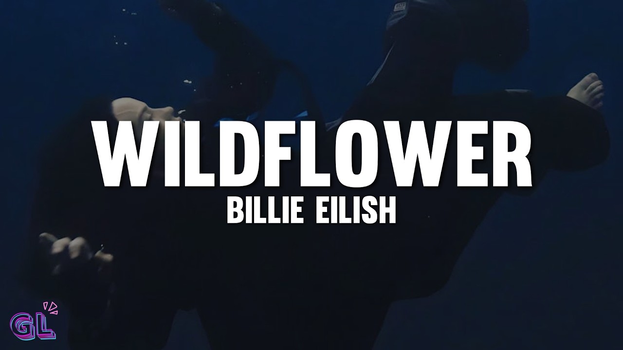Billie Eilish - WILDFLOWER (Lyrics)