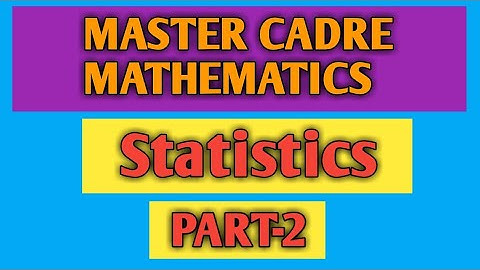Statistics | Master cadre maths | Part 2