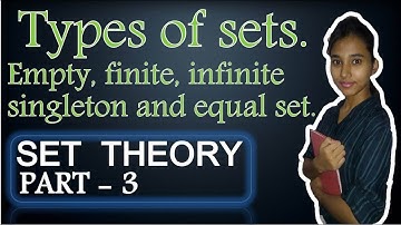 Types of sets - Set theory (part 3)