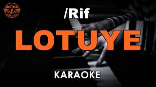 RIF - LOTUYE (KARAOKE VERSION)