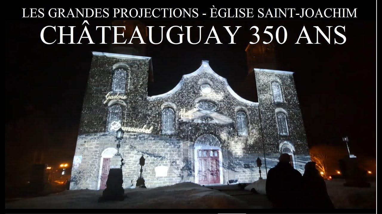 350e anniversaire de Châteauguay Les grandes projections sur la