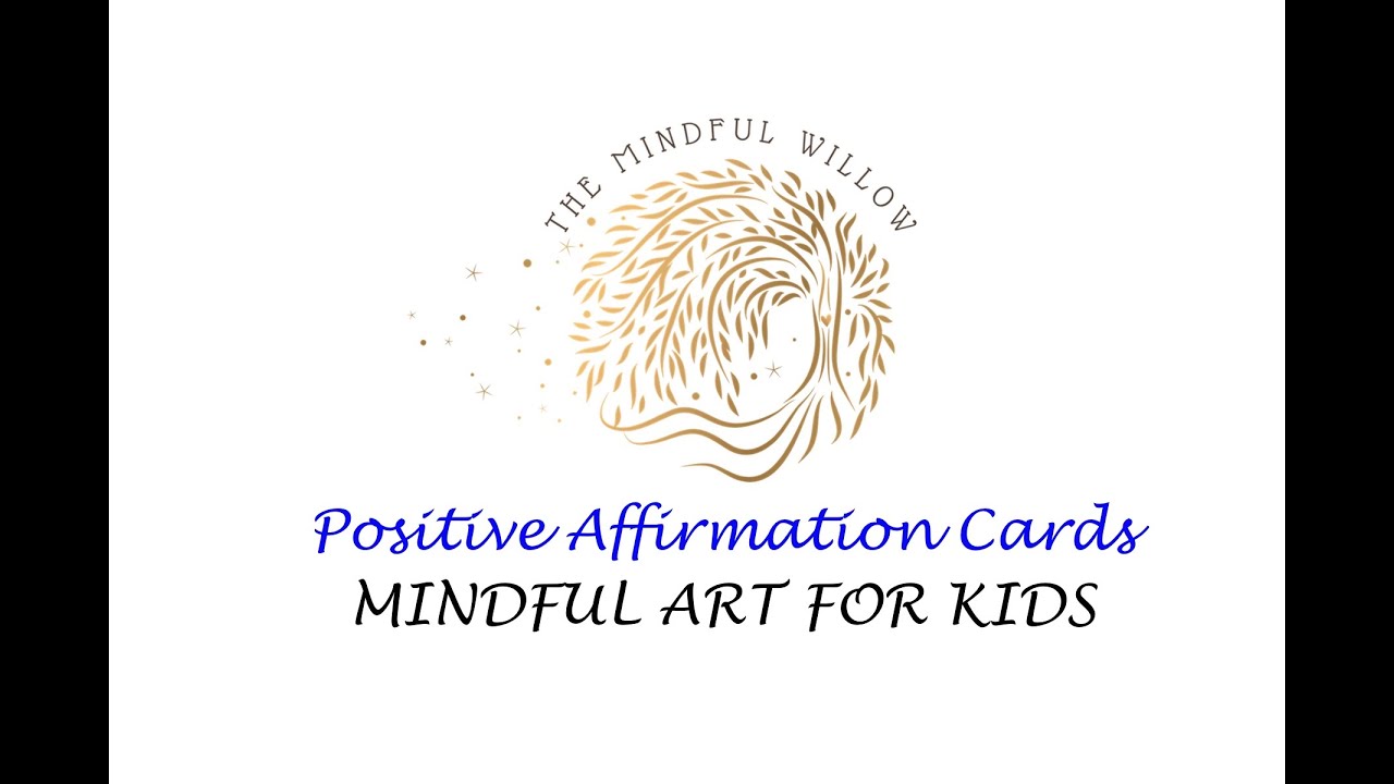 Positive Affirmations for Kids Art Card Tutorial~ THE MINDFUL WILLOW