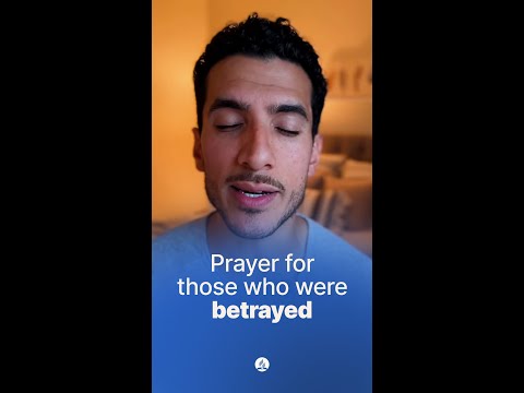 Prayer for those who were betrayed