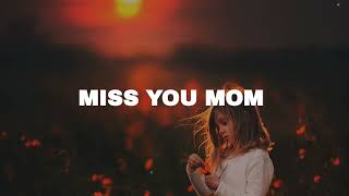 FREE Sad Type Beat - "Miss You Mom" | Emotional Rap Piano Instrumental