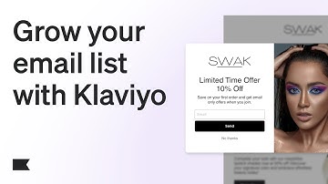 Grow Your Email List with Klaviyo