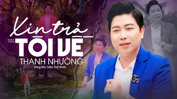 Giọng Ca Bolero 2024 Đang Được Nhiều Người Yêu Thích | Xin Trả Tôi Về - Thanh Nhường