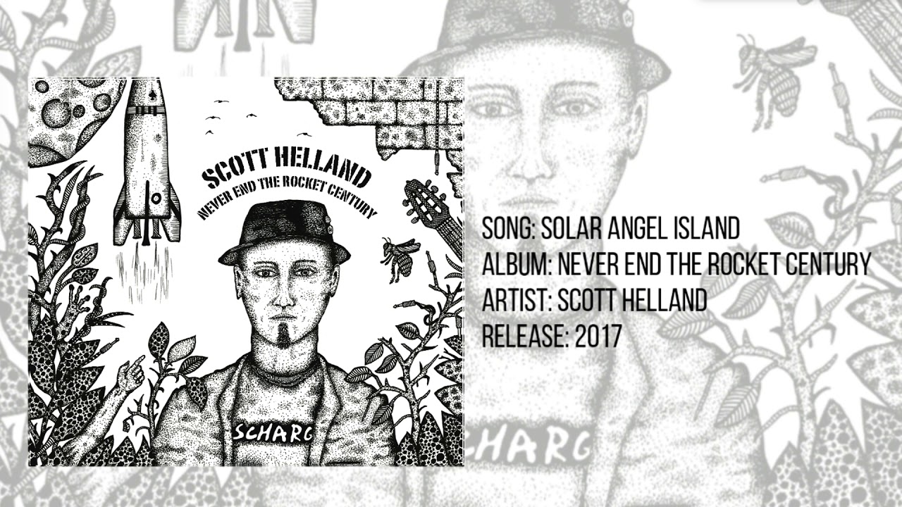 Guitarmy of One (Scott Helland) - 'Solar Angel Island' - Never End the Rocket Century