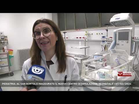 PEDIATRIA: AL SAN BORTOLO INAUGURATO IL NUOVO CENTRO DI SIMULAZIONE NEONATALE | 07/02/2024