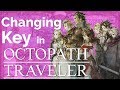 How Octopath Traveler Changes Key