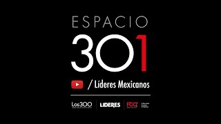 Espacio 301 Líderes Mexicanos